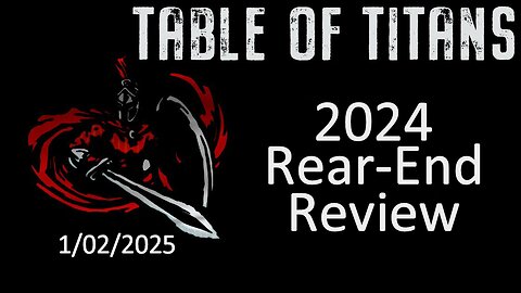 #TableofTitans 2024 Rear-End Review(Tonight)