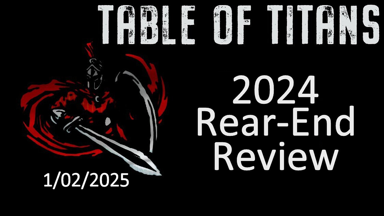 #TableofTitans 2024 Rear-End Review(Tonight)