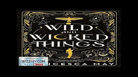 Wild & Wicked Things (Signed Edition Hardcover) Review