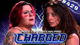 Rocky Mountain Pro Wrestling | Charged 429 FULL EPISODE