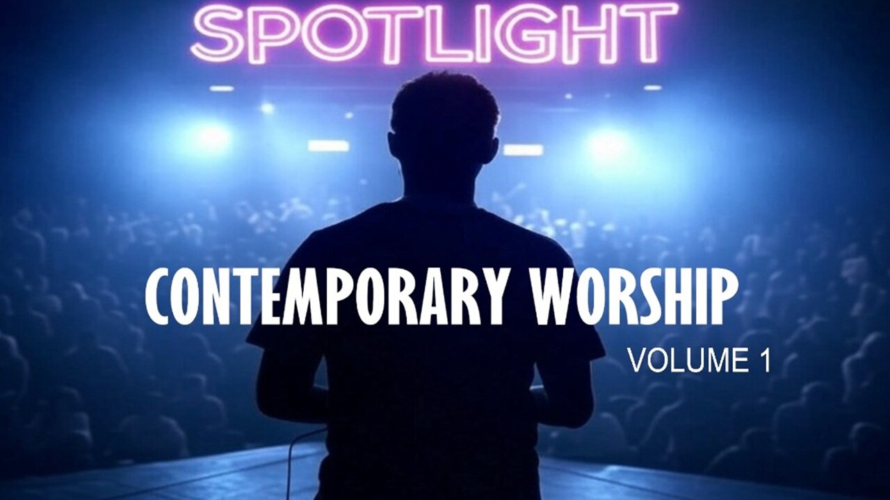 SPOTLIGHT: CONTEMPORARY WORSHIP VOL. 1