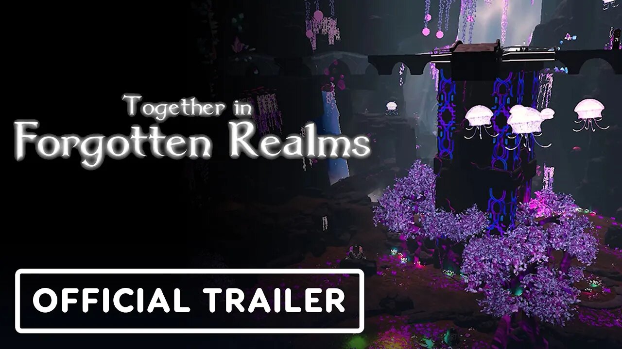Together in Forgotten Realms - Official Teaser Trailer