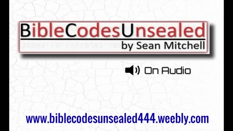 Bible Codes Unsealed Chapter 6 part 2: Barack Obama & Bible Prophecy