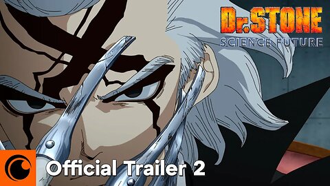 Dr. STONE SCIENCE FUTURE | OFFICIAL TRAILER 2