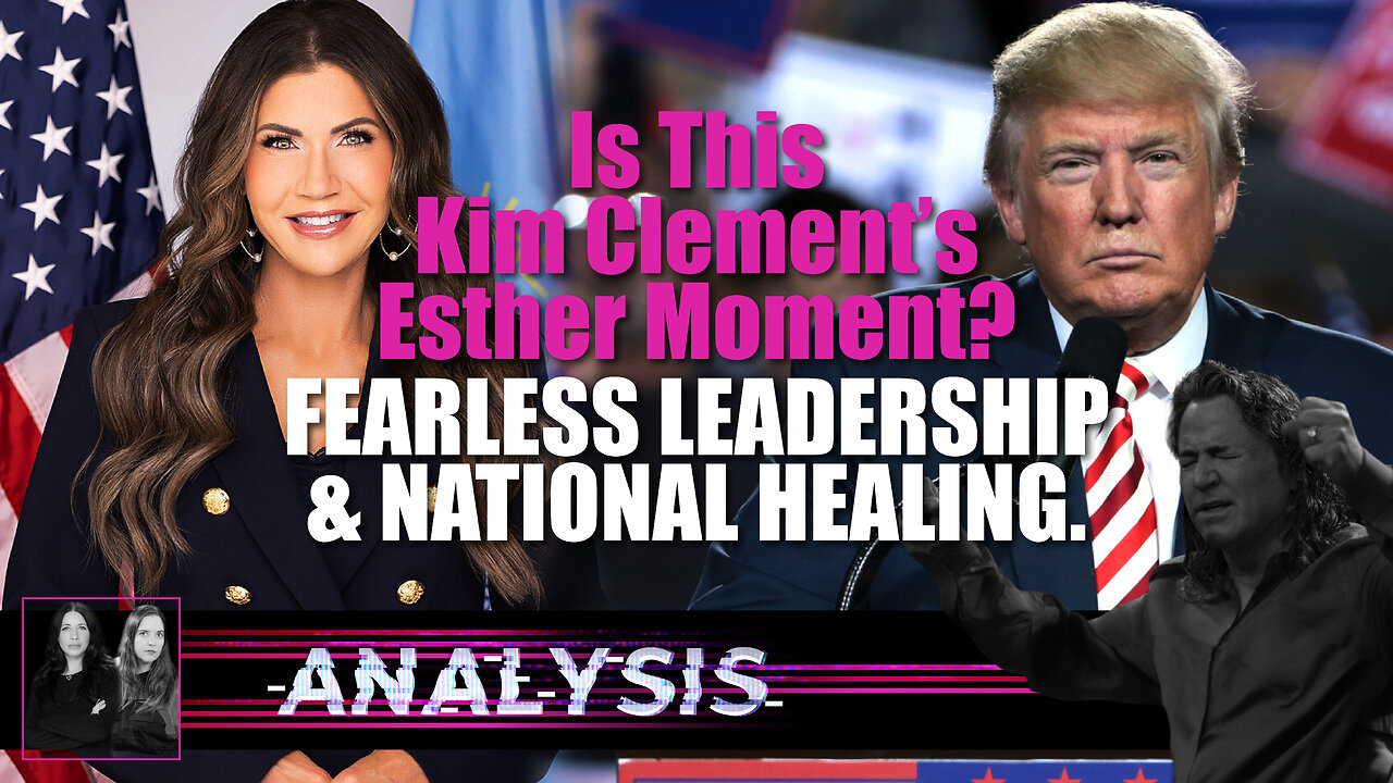 Analysis: Is This Kim Clement’s Esther Moment? Fearless Leadership & National Healing