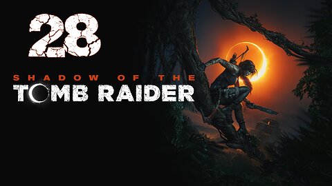 Shadow of the Tomb Raider 028 The Forge