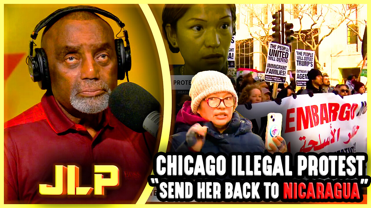 Chicago Illegal Immigrant Protest | JLP