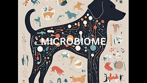 Gut Feelings- The Dog's Microbiome-With Carol Hughes