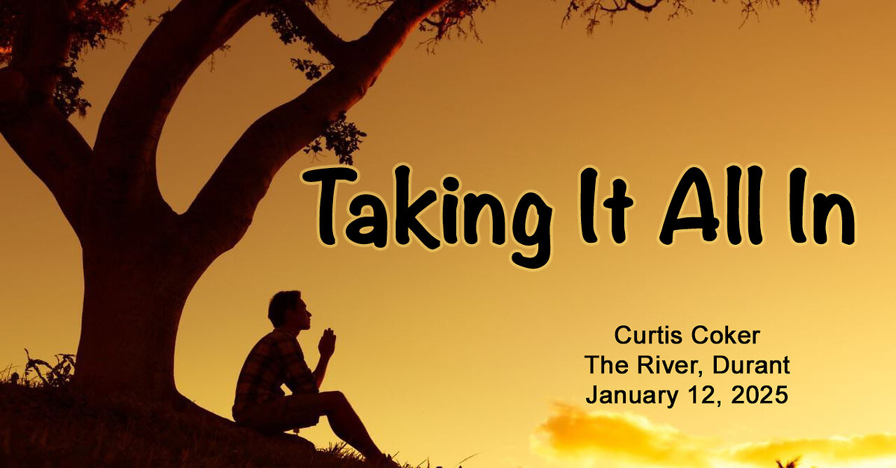 Taking It All In Curtis Coker, The River, Durant January 12, 2025