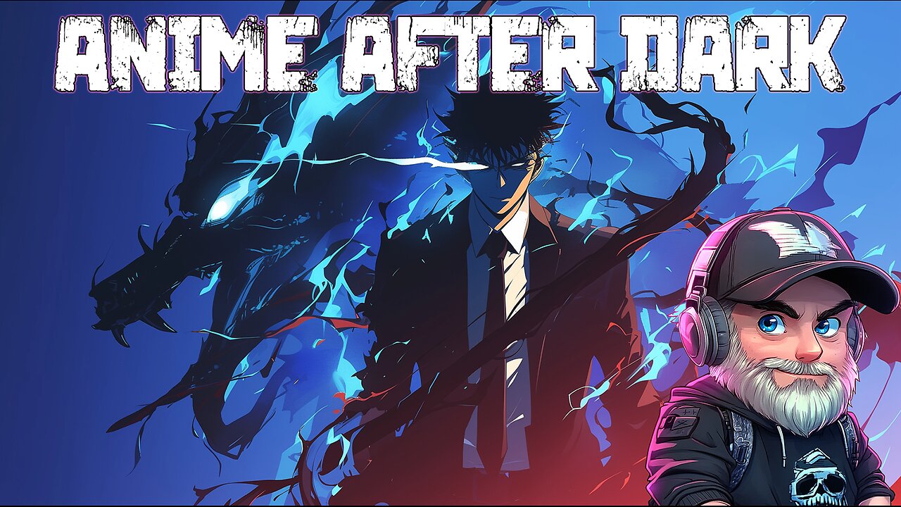 🔴Anime After Dark🔴Watch Party🔴Solo Levelling and Sakamoto Days