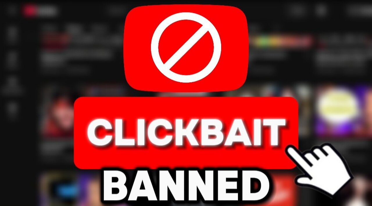 YouTube Is Banning Massive Clickbait 😱