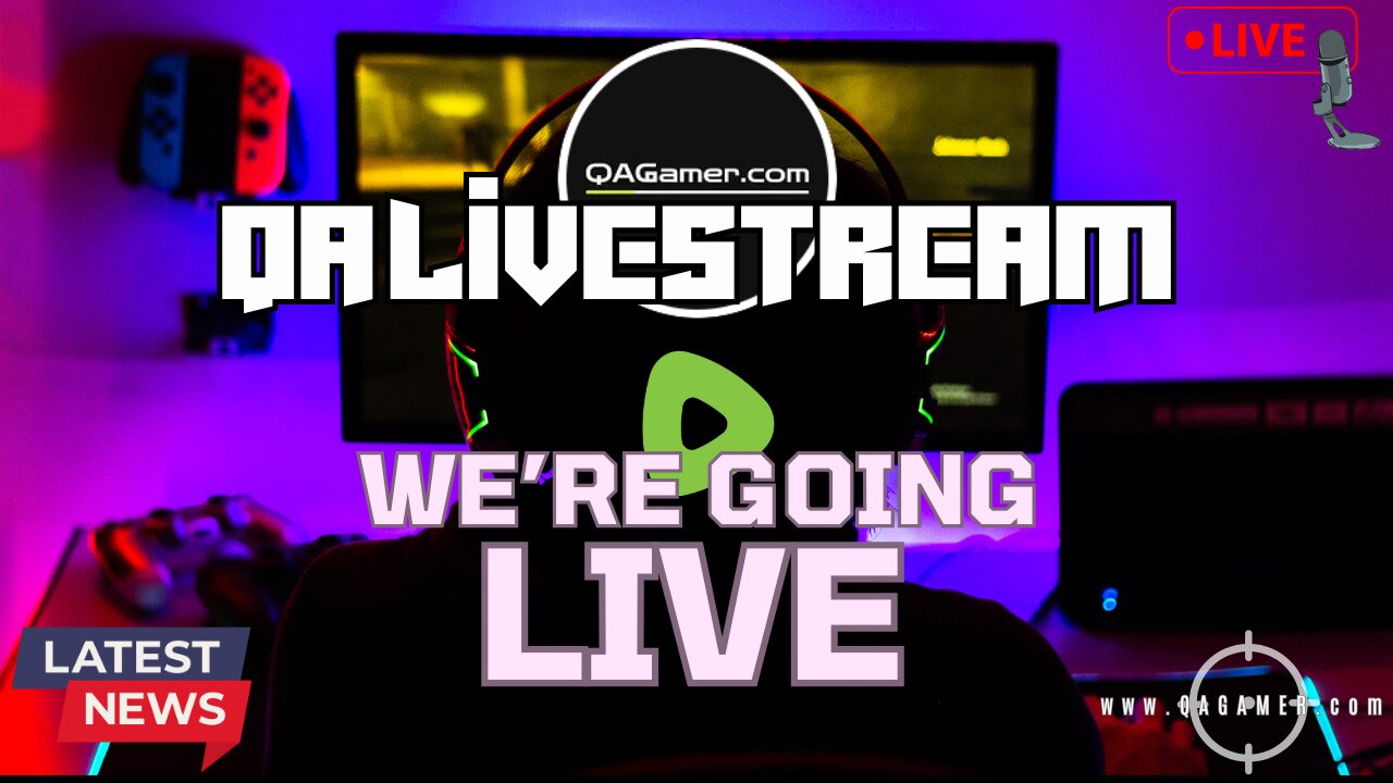 🎮 QALiveStream: Gaming News & C.E.S. 25'