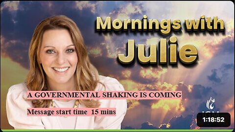 Julie Green subs A GOVERNMENTAL SHAKING IS COMING