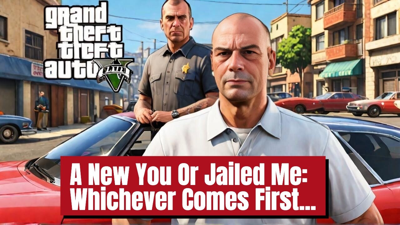 A New You Or A Jailed Me : Whichever Happens First...