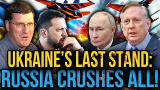 Scott Ritter & Douglas Macgregor: Europe’s Nightmare Begins - Russia War Machine Annihilates Ukraine