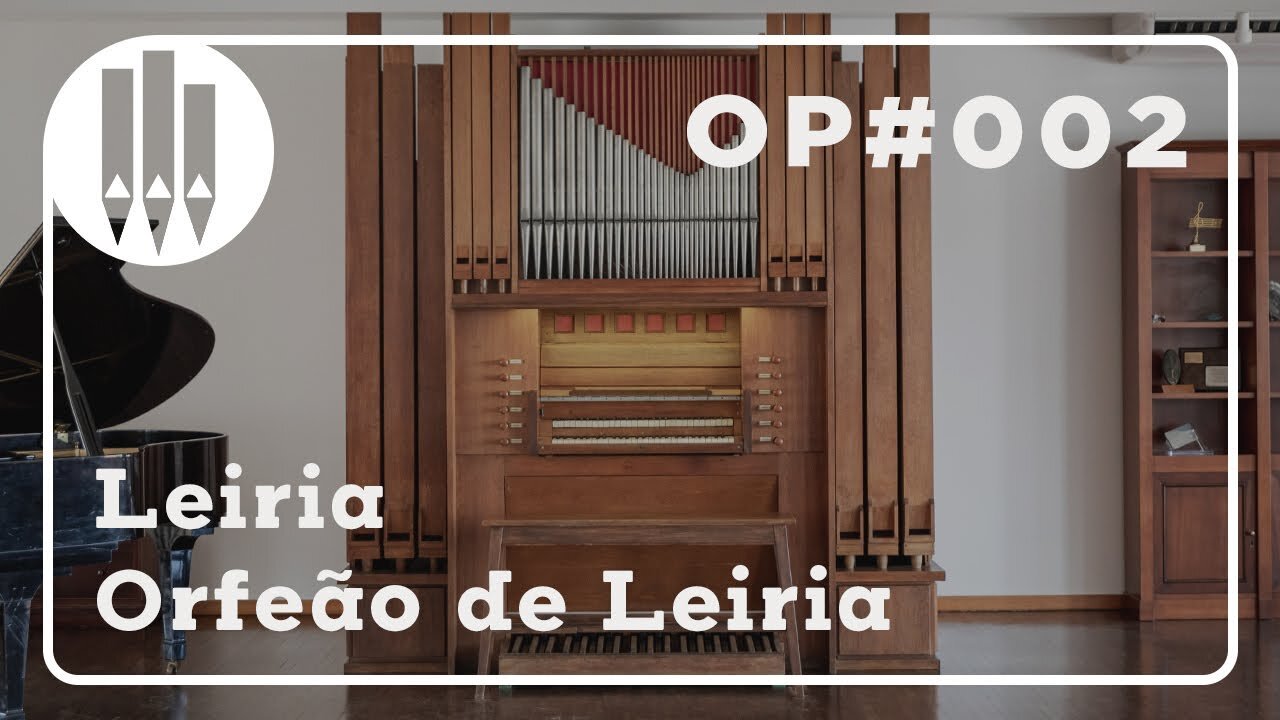 OP#002 Leiria - Orfeão de Leiria