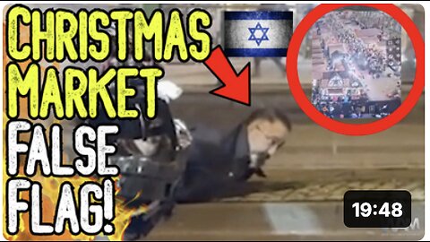 EXPOSED! CHRISTMAS MARKET FALSE FLAG! - Mossad Operation In Plain Sight! - More False Flags To Come