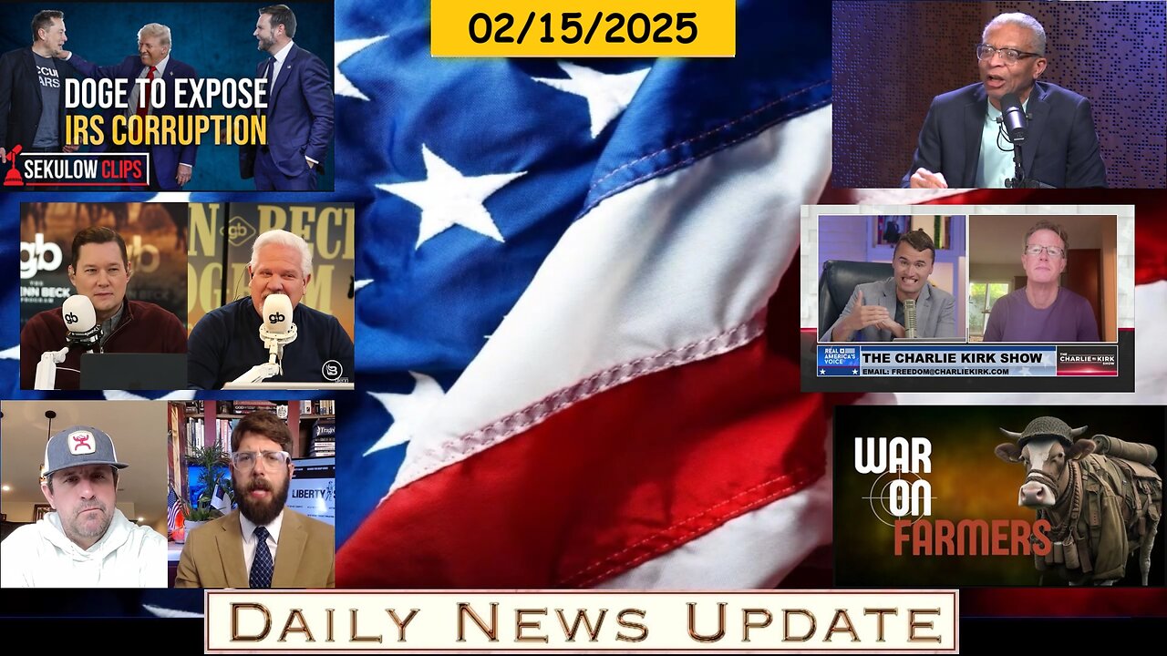 ACLJ: DOGE - IRS, Alex Newman: Farmers, Charlie Kirk: Recession, Glenn Beck: Tariffs - IRS | EP1474