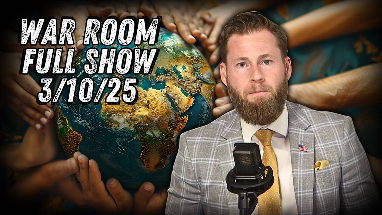 War Room With Owen Shroyer MONDAY FULL SHOW 3/10/25