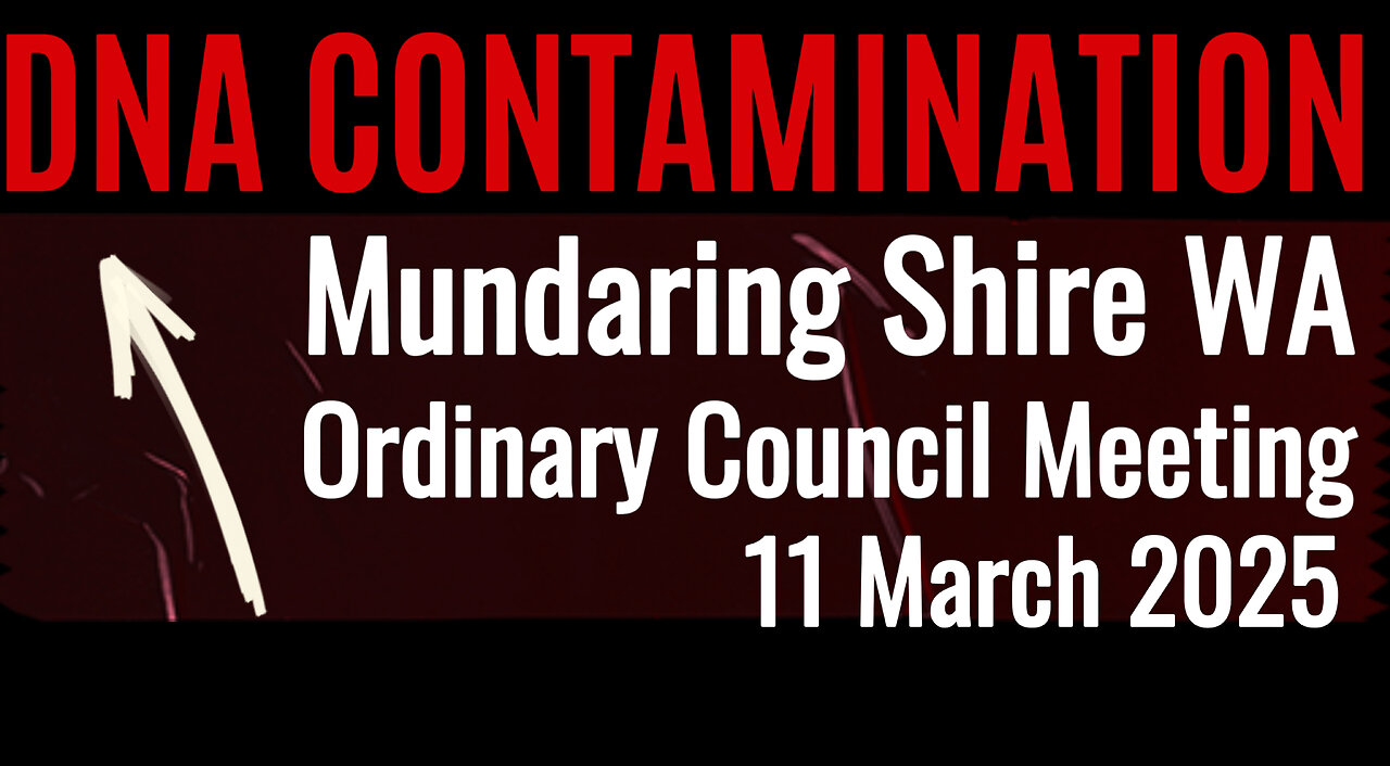 DNA CONTAMINATION: Motion Passed Mundaring Shire on 11 March 2025