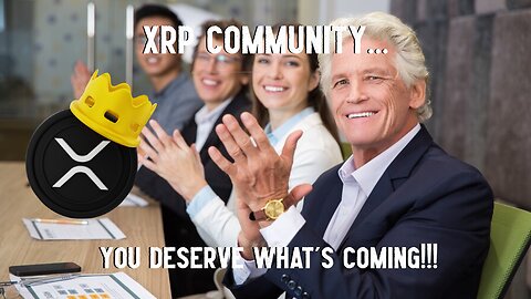 XRP Community... YOU DESERVE WHAT'S COMING!!!