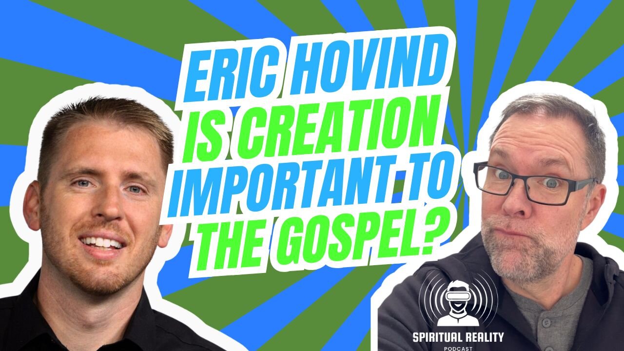 Eric Hovind discusses the importance of creation to a biblical worldview & the Gospel