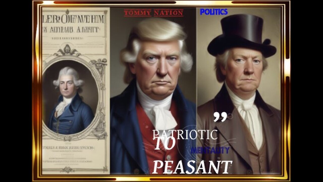 TOMMY NATION POLITICS LIVESTREAM: "Patriotic to Peasant Mentality...."