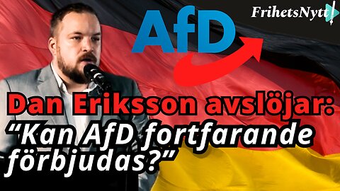 Dan Eriksson: Radikala nationalister fångas upp av AfD!