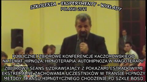 ZBIOROWY SEANS UZDRAWIAJĄCY Z POKAZAMI ESTRADOWYMI. EKSTRAMALNE ZACHOWANIA UCZESTNIKOW W TRANSIE HIPNOZY.