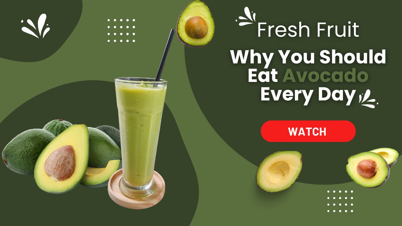 Eat Avocado every day and watch your body transform