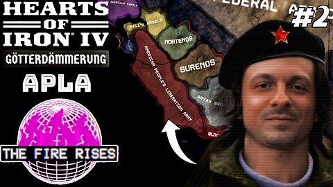 The West Coast Will Be The Red Coast! Hoi4 - The Fire Rises Mod, APLA, Anarchist #2