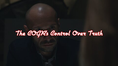 COGR's Control of the Truth