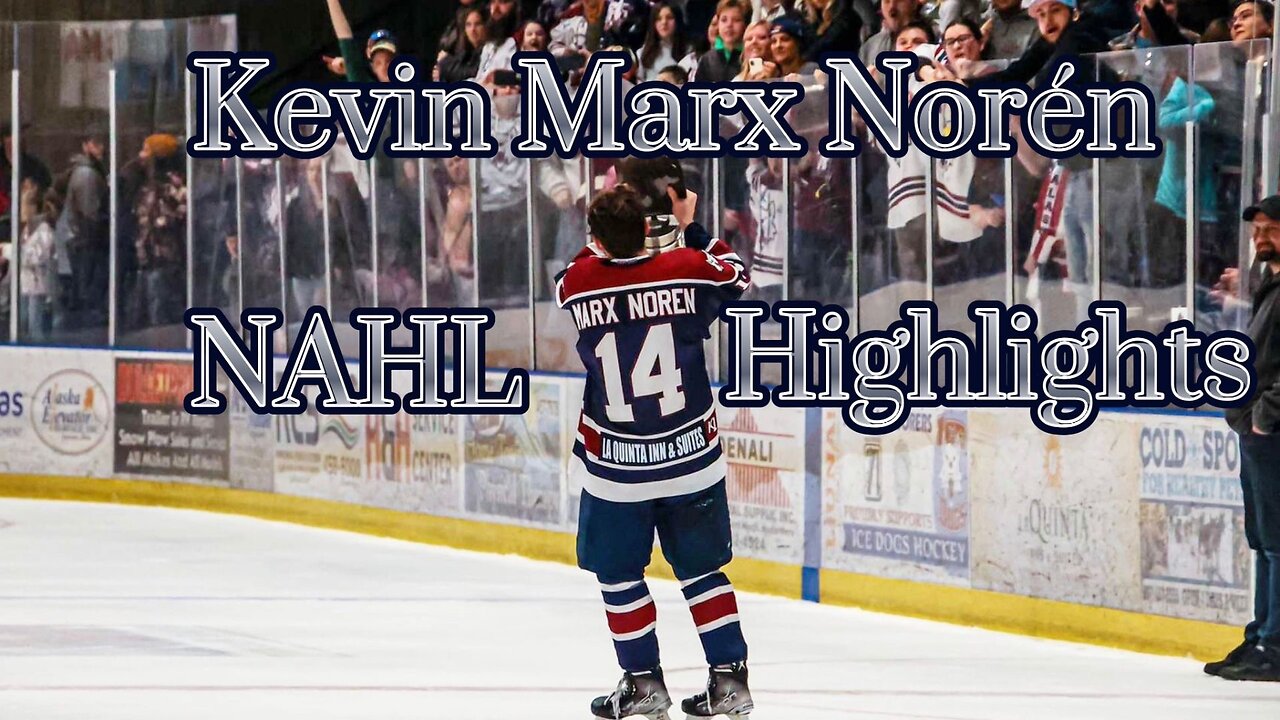 NAHL Highlights - 2021-2022 Hockey Season Kevin Marx Noren