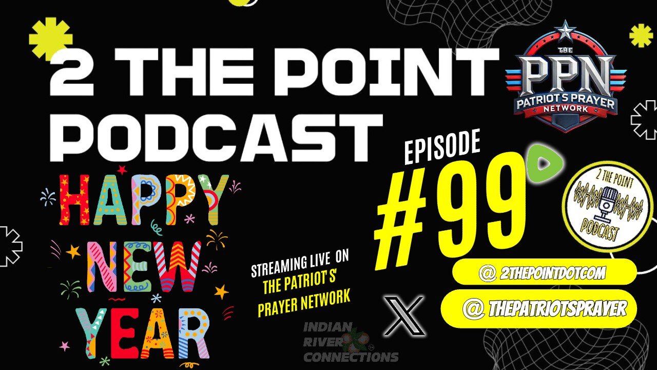 2 The Point Podcast #99 New Years Eve Special