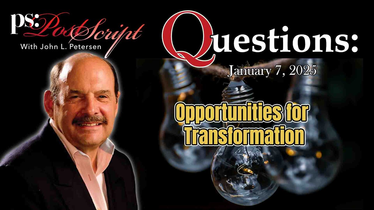 Post Script Questions - Opportunities for Transformation