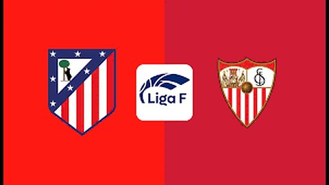 Atlético de Madrid vs Sevilla - Liga F