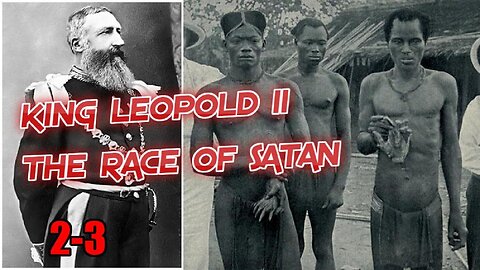 King Leopold ii Of Belgium Murdered Over 17 Million Israelites In Congo 2-3