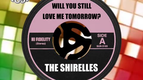 #1 SONG THIS DAY IN HISTORY! Feb 5th 1961 "WILL YOU STILL LOVE ME TOMORROW?" by THE SHIRELLES