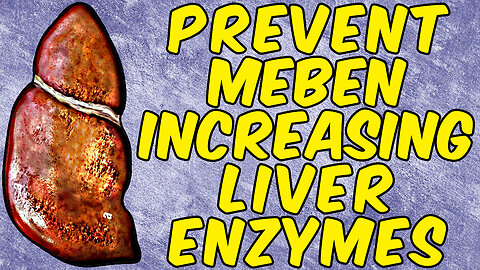 How To Prevent Mebendazole From Increasing LIVER ENZYMES!