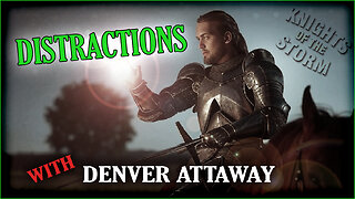 EP111 - 15 FEB 2025 - Distractions with Denver Attaway