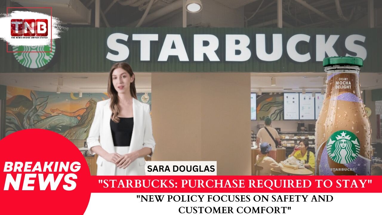 Starbucks Reverses Policy: Purchase Now Required to Stay