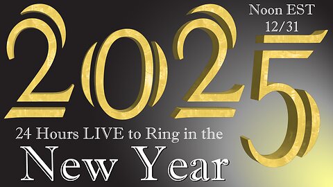 24 Hours LIVE to Ring in the New Year 2025