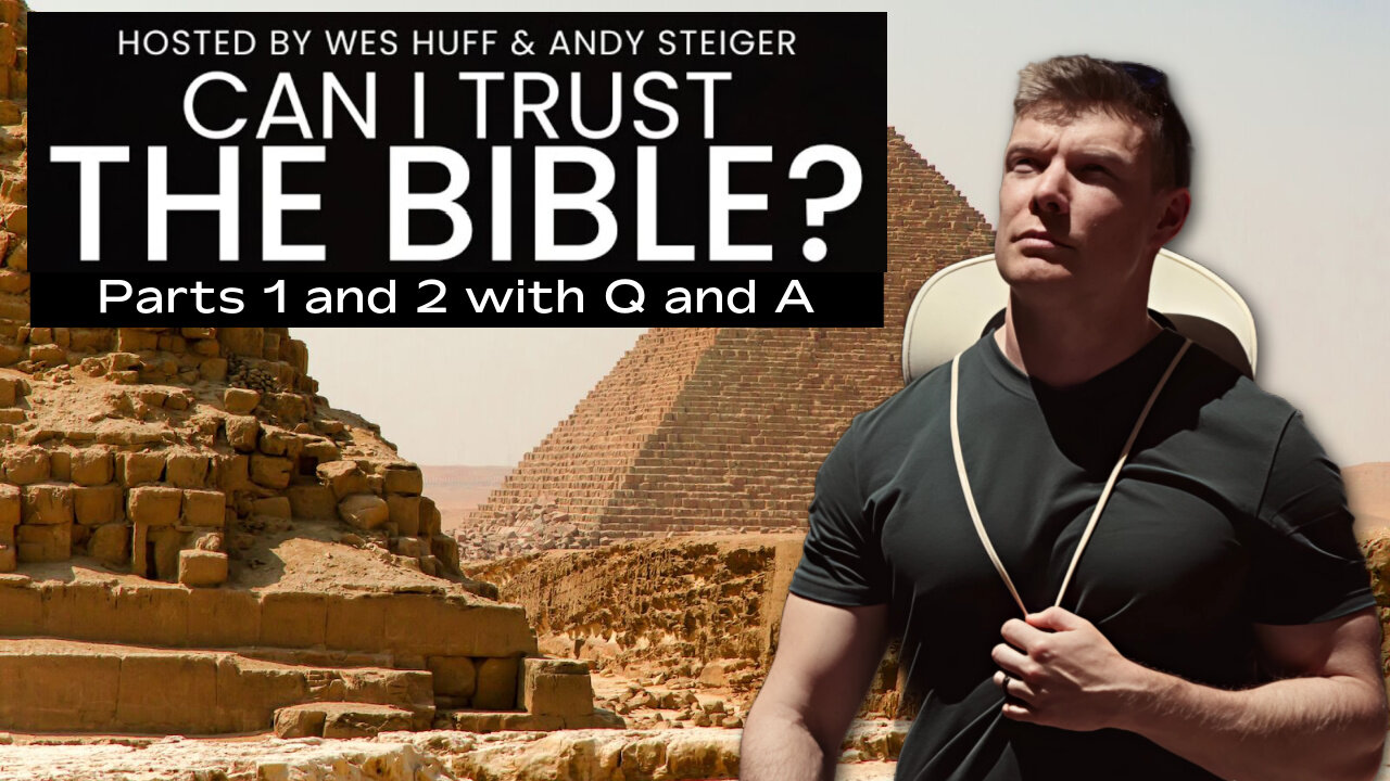 Can I Trust the Bible? Do We Have The Right Books & The Right Texts? Wesley Huff