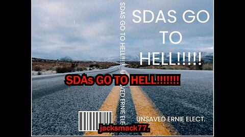 JackSmack77 Dooms Seventh Day Adventists to Hell