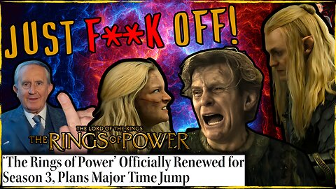 Rings of Power Season 3 CONFIRMED! Amazon Set to BURN More Money!