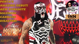 Penta's AMAZING #WWERaw DEBUT, AEW Dynamite Maximum Carnage DISASTER | Pro Wrestling Talk EP:41