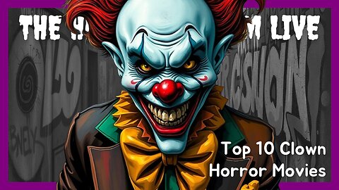 Top 10 Clown Horror Movies That Will Make Your Smile Fade