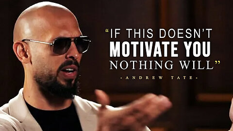 One of The Most Powerful Motivational Speeches Ever by Andrew Tate