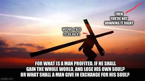 WHAT IT MEANS TO DENY YOURSELF AND TAKE UP YOUR CROSS AND FOLLOW JESUS- Mt.16