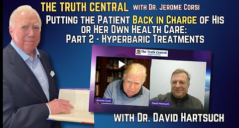 Putting Patients in Charge of Their Health Care w Dr. David Hartsuch: Part 2 - Hyperbaric Treatments